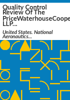 Quality_control_review_of_the_PriceWaterhouseCoopers_LLP_and_the_Defense_Contract_Audit_Agency_Office_of_Management_and_Budget_circular_A-133_audits_of_the_Jet_Propulsion_Laboratory_for_the_fiscal_year_ended_September_30__2007