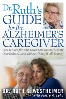 Dr__Ruth_s_guide_for_the_Alzheimer_s_caregiver