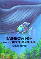 Rainbow fish and the big blue whale
