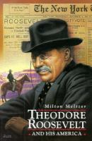 Theodore Roosevelt and his America