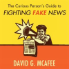 The_Curious_Person_s_Guide_to_Fighting_Fake_News