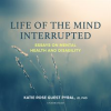 Life_of_a_Mind_Interrupted