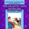 The_Gigantic_Ants___Other_Cases