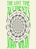 The_Lost_Time_Accidents