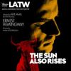 L_A__Theatre_Works_Presents__The_Sun_Also_Rises