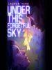 Under_this_forgetful_sky