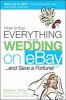 How_to_buy_everything_for_your_wedding_on_eBay--_and_save_a_fortune_