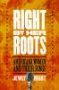 Right_by_her_roots