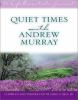 Quiet_times_with_Andrew_Murray