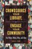 Crowdsource_your_library__engage_your_community