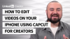 How_to_Edit_Videos_on_Your_iPhone_Using_CapCut_for_Creators