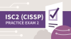 Practice_Exam_2_for_ISC2_Certified_Information_Systems_Security_Professional__CISSP_