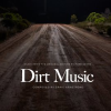 Dirt_Music_-_Original_Motion_Picture_Score