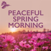 Peaceful_Spring_Mornings
