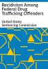 Recidivism_among_federal_drug_trafficking_offenders