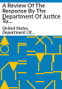 A_review_of_the_response_by_the_Department_of_Justice_to_Freedom_of_Information_Act_requests_for_the_Workplace_Diversity_Report