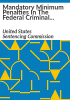Mandatory_minimum_penalties_in_the_federal_criminal_justice_system