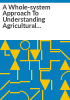 A_whole-system_approach_to_understanding_agricultural_chemicals_in_the_environment