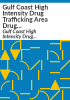 Gulf_Coast_High_Intensity_Drug_Trafficking_Area_drug_market_analysis