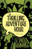 The_Thrilling_Adventure_Hour__A_Spirited_Romance