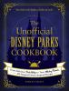 The_unofficial_Disney_parks_cookbook