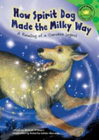 How_Spirit_Dog_made_the_Milky_Way
