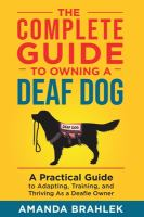 The_complete_guide_to_owning_a_deaf_dog