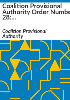 Coalition_Provisional_Authority_order_number_28