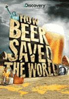 How_beer_saved_the_world