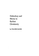 Orthodoxy_and_heresy_in_earliest_Christianity