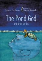 The_pond_god_and_other_stories