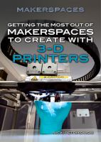 Getting_the_most_out_of_makerspaces_to_create_with_3-D_printers