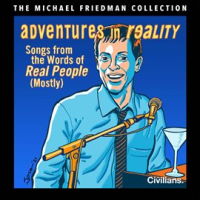 Adventures_in_Reality__Songs_from_the_Words_of_Real_People__Mostly___The_Michael_Friedman_Collect
