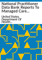 National_Practitioner_Data_Bank_reports_to_managed_care_organizations