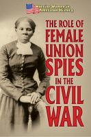 The_role_of_female_Union_spies_in_the_Civil_War