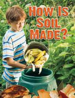How_is_soil_made_