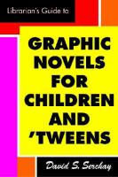 The_librarian_s_guide_to_graphic_novels_for_children_and_tweens