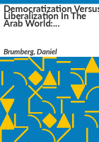 Democratization_versus_liberalization_in_the_Arab_world
