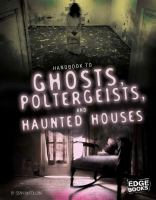 Handbook_to_ghosts__poltergeists__and_haunted_houses