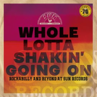 Whole_Lotta_Shakin__Going_On__Rockabilly_and_Beyond_at_Sun_Records