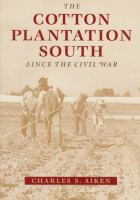 The_cotton_plantation_South_since_the_Civil_War