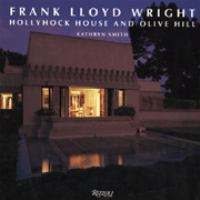 Frank_Lloyd_Wright__Hollyhock_House_and_Olive_Hill